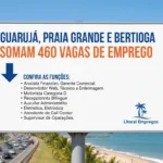 Guarujá, Praia Grande e Bertioga oferecem 460 vagas de emprego nesta quarta-feira