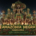 Mangueira destaca Amazônia Negra e Mestre Sacaca no Carnaval 2026